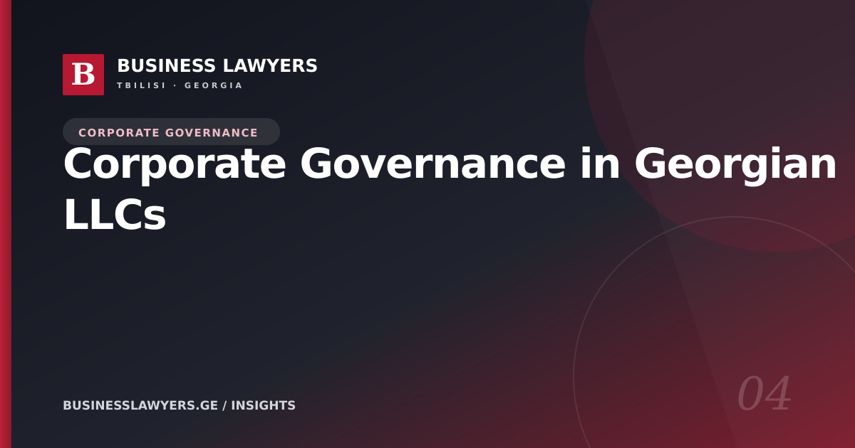 Corporate Governance in Georgian LLCs